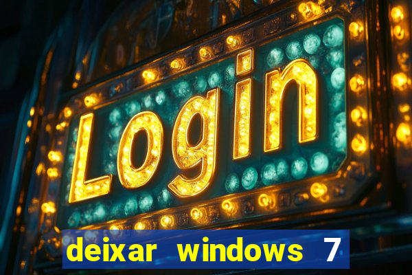 deixar windows 7 mais rapido